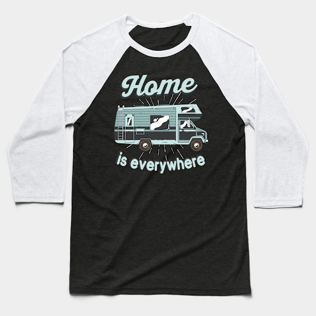 Home is everywhere Baseball T-Shirt by Foxxy Merch